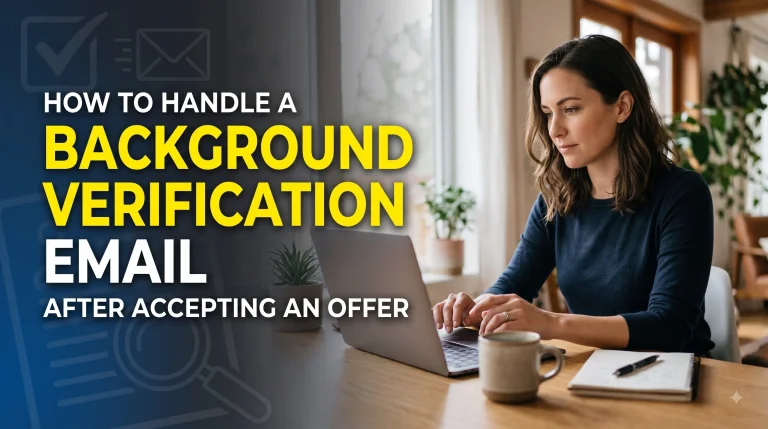 How to Handle a Background Verification Email After Accepting an Offer